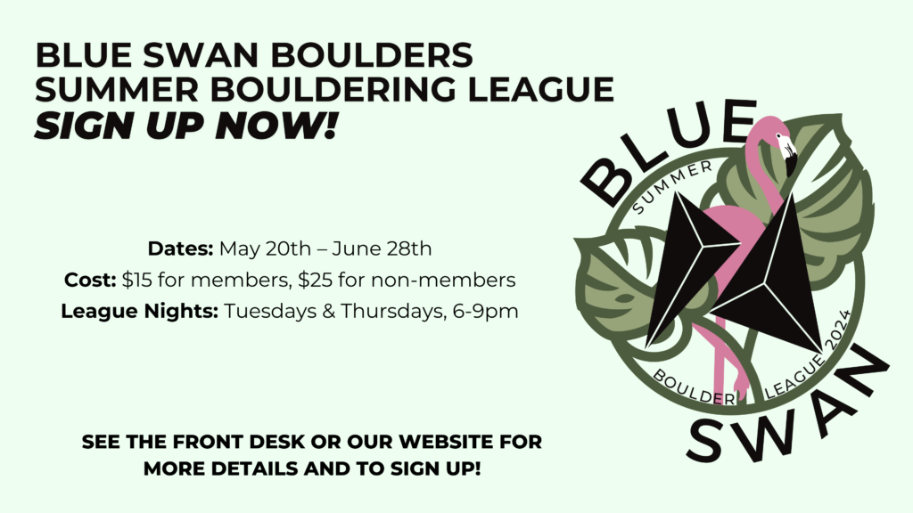 Summer Bouldering League May 20th. sign up now